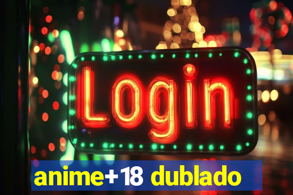 anime+18 dublado